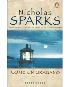 Nicholas Sparks : come un uragano ed. Frassinelli A47