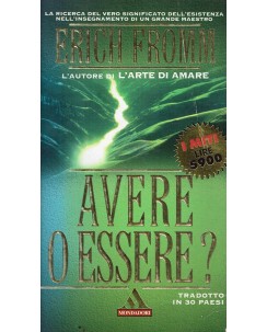 Erich Fromm : avere o essere ed. Mondadori A47