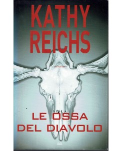 Kathy Reichs : le ossa del diavolo ed. Mondolibri A45