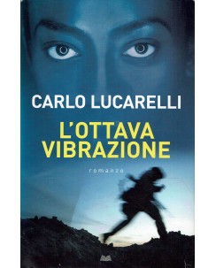 Carlo Lucarelli : l'ottava vibrazione ed. Mondolibri A45