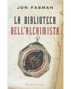 Jon Fasman : la biblioteca dell'alchimista ed. Rizzoli A47
