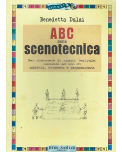 Benedetta Dalai : ABC della scenotecnica ed. Audino A33
