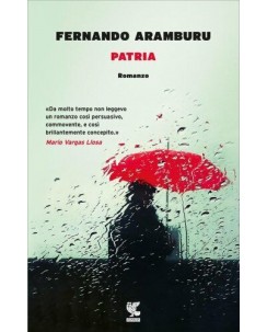 Fernando Arambu : Patria ed. Guanda NUOVO B03