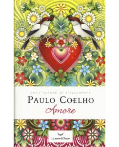 Paulo Coelho : amore ed. La Nave di Teseo NUOVO B22