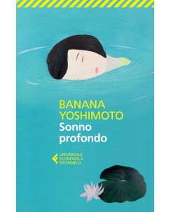 Banana Yoshimoto : sonno profondo ed. Feltrinelli NUOVO B10