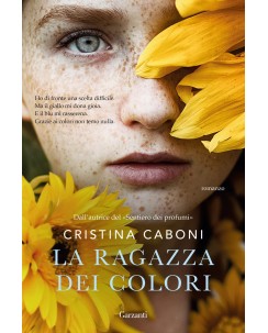 Cristina Caboni : la ragazza dei colori ed. Garzanti NUOVO B23
