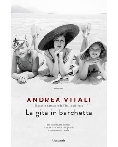 Andrea Vitali : la gita in barchetta ed. Garzanti NUOVO B23