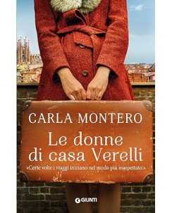 Carla Montero : le donne di casa Verelli NUOVO ed. Giunti B36