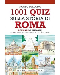 Jacopo Dell'Omo : 1001 quiz storia Roma NUOVO ed. Newton Compton Editori B27