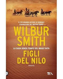 Wilbur Smith : figli del Nilo NUOVO ed. Tea B30