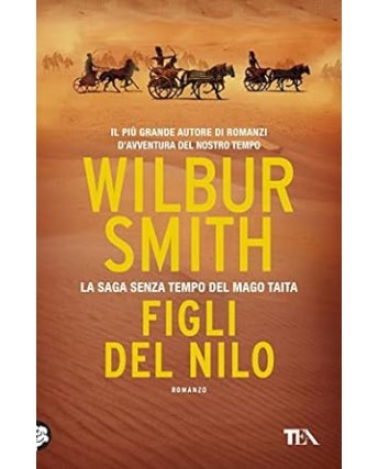 Wilbur Smith : figli del Nilo NUOVO ed. Tea B30