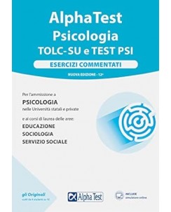 Alpha Test psicologia esercizi commentati XII edizione NUOVO ed. Alpha Test FF15