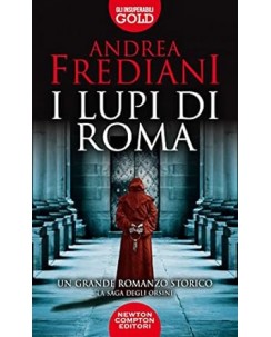 Andrea Frediani : i lupi di Roma NUOVO ed. Newton Compton Editori B20