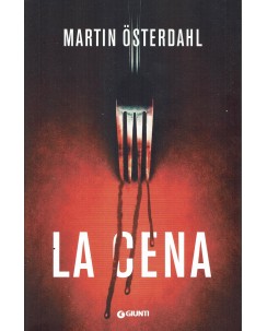Martin Osterdhal : la cena ed. Giunti A24