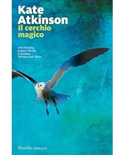 Kate Atkinson : il cerchio magico NUOVO ed. Marsilio B10