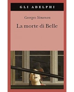 Georges Simenon : la morte di Belle NUOVO ed. Adelphi B29