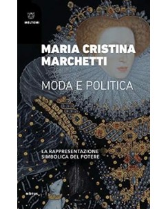 Maria Cristina Marchetti : moda e politica NUOVO ed. Motus B28
