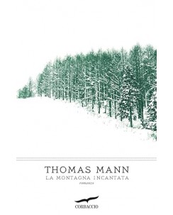 Thomas Mann : la montagna incantata NUOVO ed. Corbaccio B44