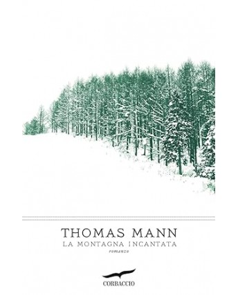 Thomas Mann : la montagna incantata NUOVO ed. Corbaccio B44