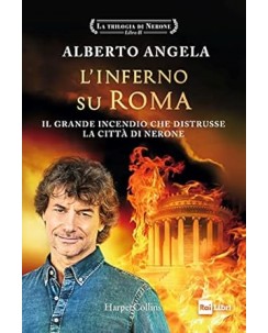 Alberto Angela : l'Inferno su Roma NUOVO ed. HarperCollins B44