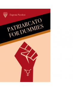 Eugenia Nicolosi : patriarcato for dummies NUOVO ed. Giulio Perrone B28