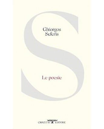 Ghiorgos Seferis : le poesie NUOVO ed. Crocetti B28