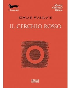 Edgar Wallace : il cerchio rosso NUOVO ed. Polillo B28