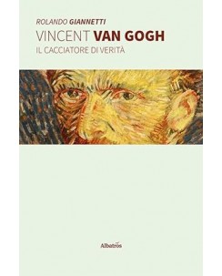 Rolando Giannetti : Vincent Van Gogh NUOVO ed. Albatros B08