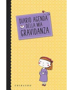Diario agenda della mia gravidanza NUOVO ed. Gribaudo B31