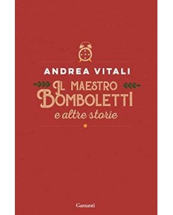 Andrea Vitali : il maestro Bomboletti NUOVO ed. Garzanti B44