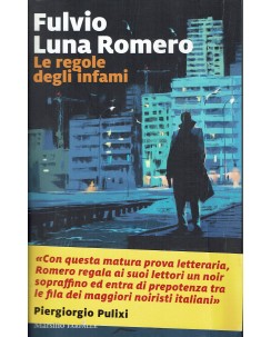 Fulvio Luna Romero : le regole degli infami ed. Marsilio A10
