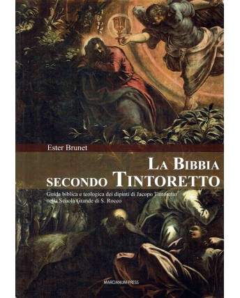 Ester Brunet : la Bibbia secondo Tintoretto USATO ed. Marcianum Press A54