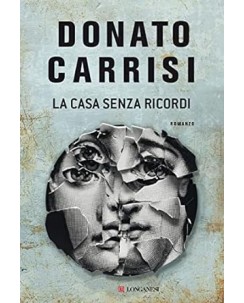 Donato Carrisi : la casa senza ricordi NUOVO ed. Longanesi B39