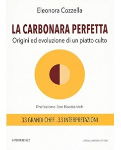 Eleonora Cozzella : la carbonara perfetta NUOVO ed. Cinquesensi B29