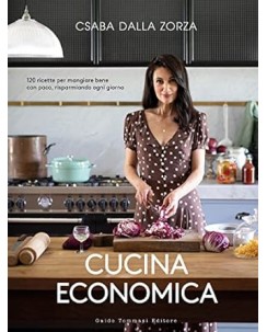 Csaba Della Zorza : cucina economica ed. Guido Tommasi B29