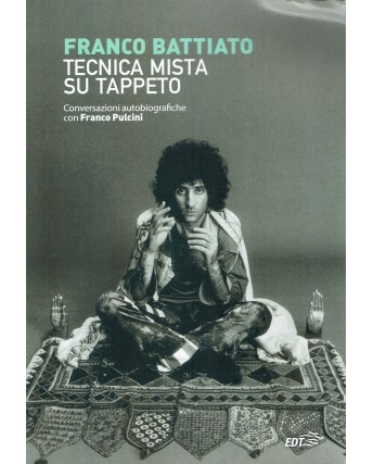 Franco Battiato : tecnica mista su tappeto ed. EDT A93