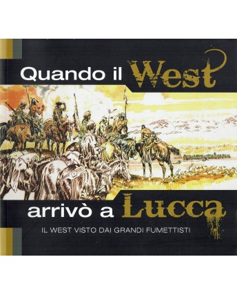 Quando il west arrivò a Lucca ed. If FU08