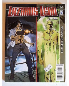 Lazarus Ledd Extra n.24 - Fratelli di sangue * ed. Star Comics