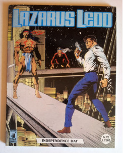 Lazarus Ledd n. 12 - Independence day * ed. Star Comics