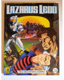 Lazarus Ledd n. 13 - Figli dell'ottavo giorno * ed. Star Comics