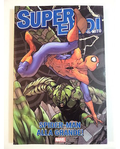 SuperEroi Il Mito n.  3 - Spider-Man: Alla Grande! * -20% NUOVO