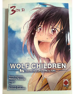 Wolf Children n. 3 di Hosoda, Yu, Sadamoto - I Bambini Lupo Ame e Yuki * NUOVO!