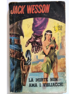 Jack Wessonn. 3 - giu. 1967 * Collana El Dorado - ed. Cervinia
