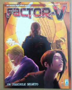 Factor-V n. 3 di Sergio Stivaletti e Luca Cerretti Ed. Star Comics