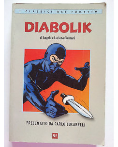 I Classici del Fumetto: Diabolik di Angela e Luciana Giussani - Carlo Lucarelli
