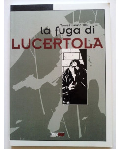 La Fuga di Lucertola di Tomaz Lavric TBC - SCONTO -50% - ed. Magic Press