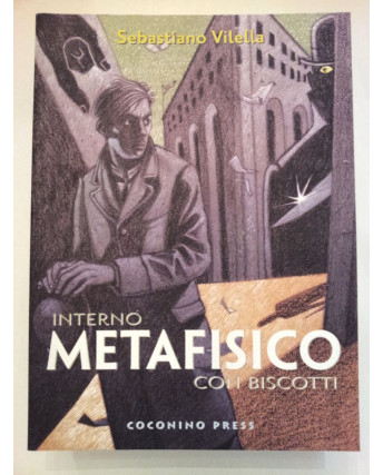 Interno Metafisico con Biscotti di Sebastiano Vilella * NUOVO -50% CoconinoPress