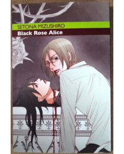 Black Rose Alice n. 3 di Setona Mizushiro ed. Ronin *  SCONTO 40% *  NUOVO!