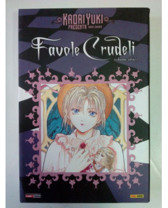 Favole Crudeli vol. unico di Kaori Yuki - SCONTO 50% - Planet Manga