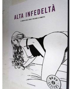 Alta infedeltà (erotico) Manara Magnus Brindisi Rotundo ed.Mondadori - 35%  FU02